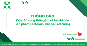 THÔNG BÁO LƯU HÀNH MẪU BAO BÌ CỦA SẢN PHẨM LACTOMIN VÀ LACTOMIN PLUS 